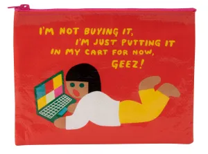 Blue Q I'm Not Buying It Zipper Pouch
