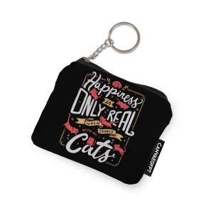 Coin Pocket Happiness Is Only Real When Shared Witn My Cate